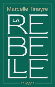 La Rebelle - Tinayre Marcelle