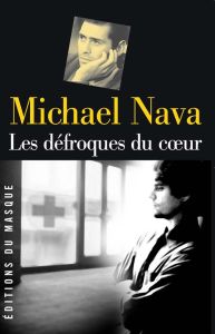 Les défroques du coeur - Nava Michael - Ssossé Maryvonne