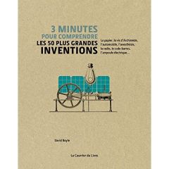 3 minutes pour comprendre les 50 plus grandes inventions - Boyle David - Hodge Judith - Rawlinson Diana - Sim