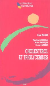 Cholestérol et triglycérides - Massy Ziad - Andreelli Fabrizio - Andrejak Michel