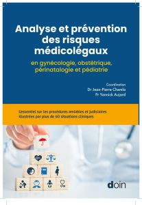 Analyse et prévention des risques médicolégaux en gynécologie, obstétrique, périnatalogie et pédiatr - Chemla Jean-Pierre - Aujard Yannick - Sentilhes Lo