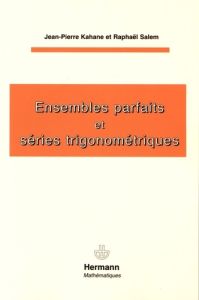 Ensembles parfaits et séries trigonométriques - Kahane Jean-Pierre - Salem Raphaël