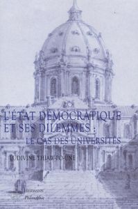 L'Etat démocratique et ses dilemmes : le cas des universités - Thiaw-Po-Une Ludivine