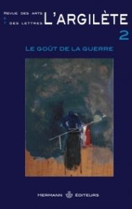 L'Argilète N° 2 : Le goût de la guerre - Cohen Arthur