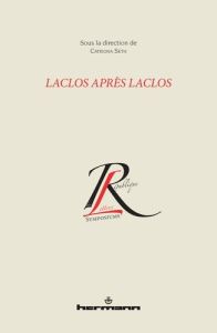 Laclos après Laclos - Seth Catriona