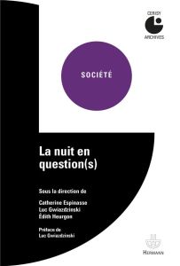 La nuit en question(s) - Espinasse Catherine - Gwiazdzinski Luc - Heurgon E