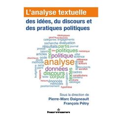 L'analyse textuelle des idées, du discours et des pratiques politiques - Daigneault Pierre-Marc - Pétry François - Rihoux B