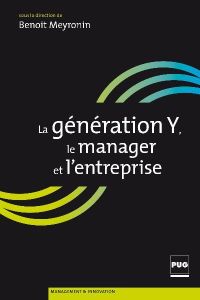 GENERATION Y, LE MANAGER, L'ENTREPRISE (LA) - MEYRONIN BENOIT