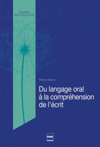 Du langage oral à la compréhension de l'écrit - Bianco Maryse