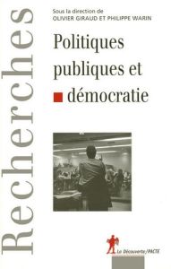 Politiques publiques et démocratie - Giraud Olivier - Warin Philippe - Jobert Bruno