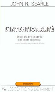 L'Intentionalité. Essai de philosophie des états mentaux - Searle John R. - Pichevin Claude