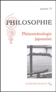 Philosophie N° 79 - 1er septembre 2003 : Phénoménologie japonaise - Watsuji Tetsurô - Stevens Bernard - Isaac Sylvain