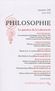 Philosophie N° 108, Hiver 2010 : La question de la Lebenswelt - Biemel Walter - Husserl Edmund - Farges Julien - P