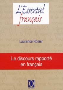 Le discours rapporté - Rosier Laurence