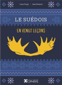 Le suédois en 20 leçons - Poggi Lena - Renaud Jean - Renaud Sigrid