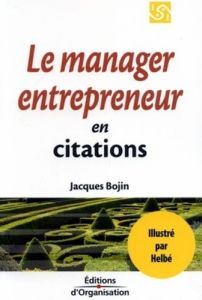 1001 citations pour le manager entrepreneur - Bojin Jacques