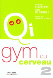 La gym du cerveau. Tome 2 - Cartier P - Russell Ken - Klisnick Jean-Louis