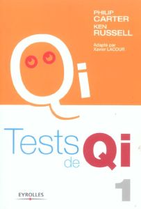 Tests de QI. Tome 1 - Carter Philip - Russell Ken - Lacour Xavier