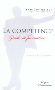 La compétence - Millet Jean-Guy - Caspar Pierre