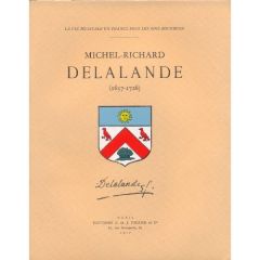 Michel-Richard Delalande. 1657-1726. - Dufourcq Norbert