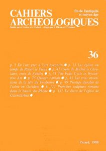 Cahiers archéologiques N° 36/1988 - Christe Yves