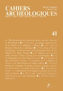 Cahiers archéologiques N° 41/1993 - Christe Yves