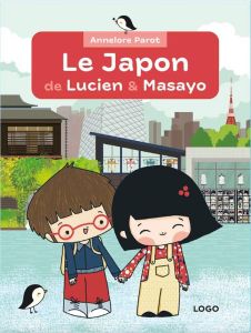 Le Japon de Lucien & Masayo. 0 - Parot Annelore