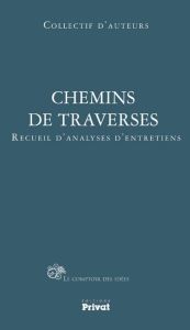 Chemins de traverses. Les sans-voix à l'oeuvre des arts - Borderies Daniel - Delfour Jean-Jacques - Pierre M