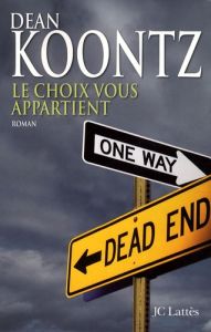 Le choix vous appartient - Koontz Dean - Defert Dominique