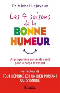 Les quatre saisons de la bonne humeur - Lejoyeux Michel