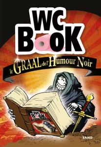 Wc book. Le graal de l'humour noir - Petiot Pascal