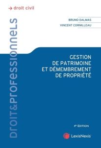 Gestion de patrimoine et démembrement de propriété - Cornilleau Vincent - Dalmas Bruno