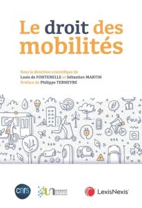 Le droit des mobilités - Fontenelle Louis De - Martin Sébastien - Annamayer