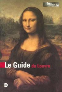 Le Guide du Louvre - Sefrioui Anne - Geoffroy-Schneiter Bérénice - Jove