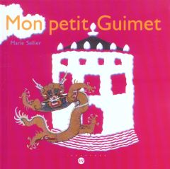 Mon petit Guimet - Sellier Marie