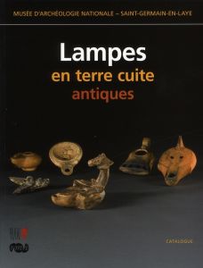 Lampes en terre cuite antiques - Bémont Colette - Chew Hélène - Périn Patrick