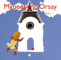 MI PEQUENO ORSAY (ESPAGNOL) - SELLIER MARIE