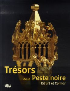 Trésors de la Peste noire - Cluse Christoph, Müller Jörg, Descatoire Christine