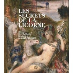 Les secrets de la licorne - Pastoureau Michel - Taburet-Delahaye Elisabeth