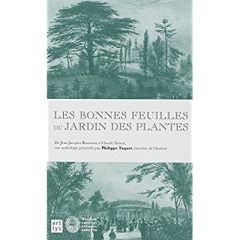 LES BONNES FEUILLES DU JARDIN DES PLANTES - TAQUET PHILIPPE