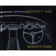 Concept-car. Beauté pure - Rapetti Rodolphe - Dercon Chris