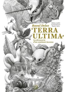 Terra Ultima. La découverte d'un continent inconnu - Deleo Raoul - Stern Noah J. - Tron-Mulder Catherin