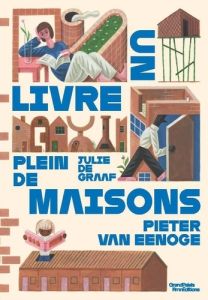 Un livre plein de maisons - Van Eenoge Pieter - De Graaf Julie - Tron-Mulder C