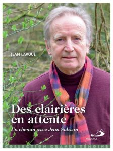 Des clairières en attente - Lavoué Jean