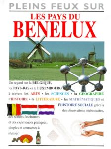 LES PAYS DU BENELUX - Leplae-Couwez Christine - Needham Ed