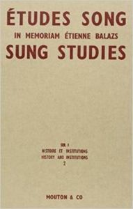 Etudes Song/Sung Studies : in memoriam Etienne Balazs. Tome 2 - Aubin Françoise - Aubin Gérard