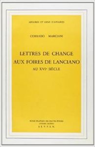 Lettres de change aux foires de Lanciano au 16e siècle - Marciani Corrado