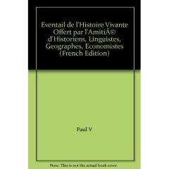 Eventail de l'histoire vivante offert par l'amitié d'historiens, linguistes, géographes, économistes - Febvre Lucien