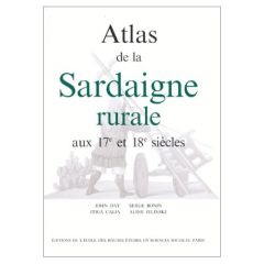 Atlas de la sardaigne rurale aux 17e et 18e siècles - Calia Itria - Bonin Serge - Jelinski Aline - Day J