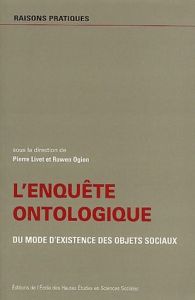 L'enquête ontologique. Du mode d'existence des objets sociaux - Livet Pierre - Ogien Ruwen